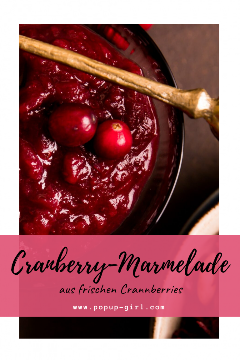 Cranberry-Marmelade aus frischen Cranberries - Pop Up Girl Cranberry-Marmelade aus frischen Cranberries - Pop Up Girl